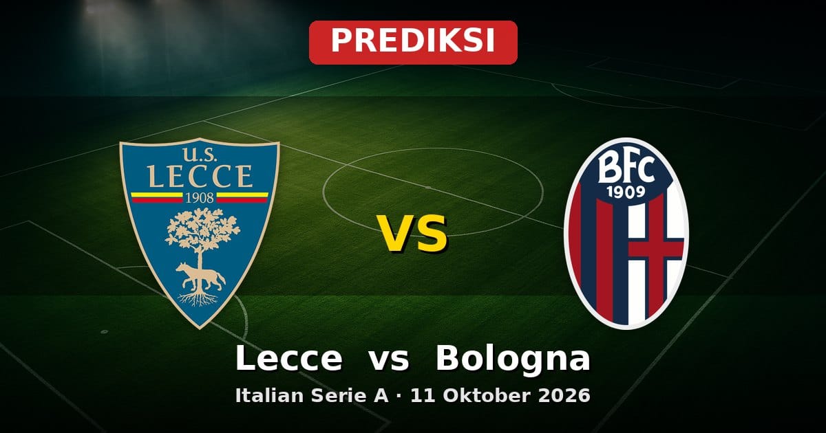 Prediksi Lecce vs Bologna Serie A 11 Oktober 2026: Duel Sengit di Puglia