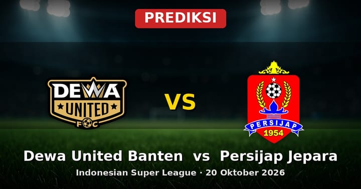 Prediksi Dewa United Banten vs Persijap Jepara Liga Indonesia 20 Oktober 2026